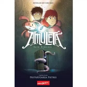 Amuleta 1: pastratoarea pietrei, Kazu Kibuishi