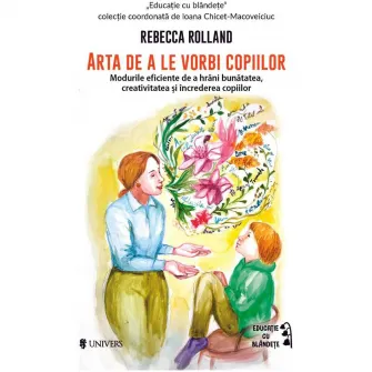Arta de a le vorbi copiilor, Rebecca Rolland