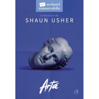 Artă. Seria Scrisori remarcabile, Shaun Usher