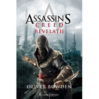 Assassin'S Creed (#4). Revela?ii, Oliver Bowden