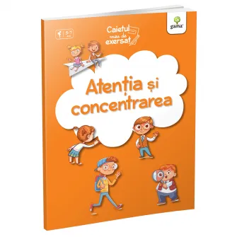 Atentia si concentrarea. Caietul meu de exersat