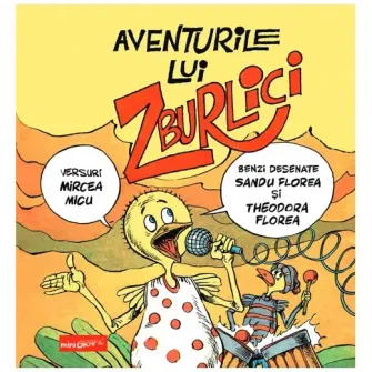 Aventurile lui Zburlici, Sandu Florea si Theodora Florea, Mircea Micu