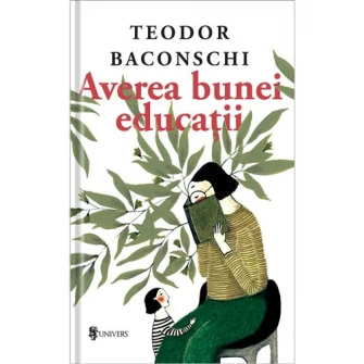 Averea bunei educatii, Teodor Baconschi