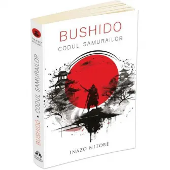 Bushido. Codul Samurailor, Inazo Nitobe