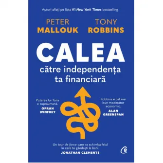Calea catre independenta financiara, Peter Mallouk, Tony Robbins