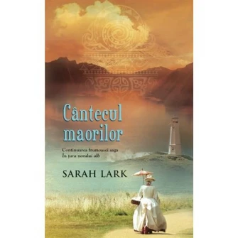 Cantecul maorilor - Sarah Lark