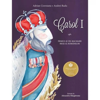 Carol I ? Adrian Cioroianu, Andrei Radu