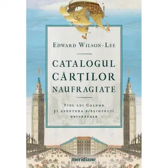 Catalogul cartilor naufragiate, Eduard Wilson - Lee