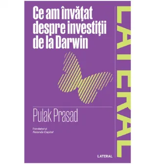 Ce am invatat despre investitii de la Darwin, Pulak Prasad