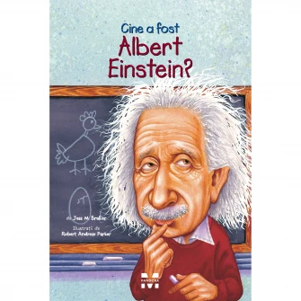Cine a fost Albert Einstein?
