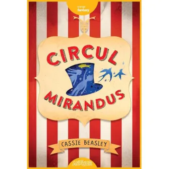 Circul Mirandus - Cassie Beasley