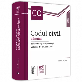 Codul civil adnotat cu doctrina si jurisprudenta. Vol. II. art. 953-1395, Viorel Terzea