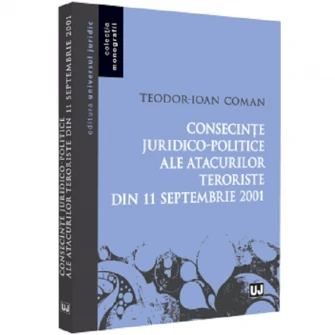 Consecinte juridico-politice ale atacurilor teroriste din 11 septembrie 2001, Teodor-Ioan Coman