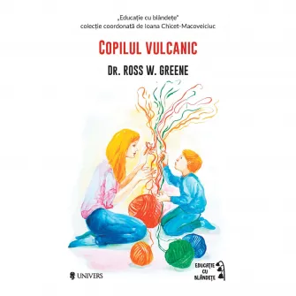 Copilul vulcanic, Dr. Ross W. Greene