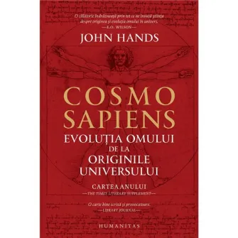 Cosmosapiens. Evoluția omului de la originile universului, John Hands