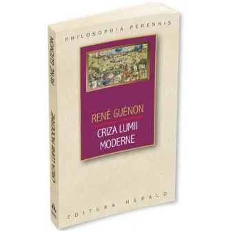 Criza lumii moderne, Rene Guenon