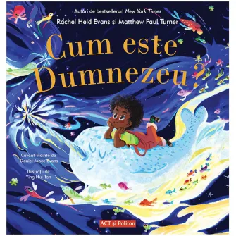 Cum este Dumnezeu?, Rachel Held Evans  Matthew Paul Turner