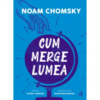 Cum merge lumea, Noam Chomsky