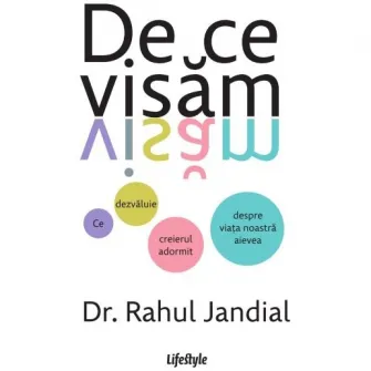 De ce visam, Dr. Rahul Jandial