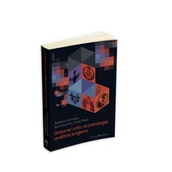 Dictionar Critic al psihologiei Analitice Jungiene - Andrew Samuels