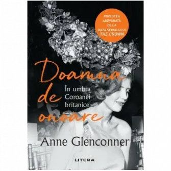 Doamna de onoare. In umbra coroanei Britanice, Anne Glenconner