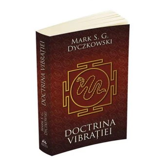 Doctrina Vibratiei. O analiza a doctrinelor si a practicilor shivaismului casmirian - Mark S.G. Dyczkowski