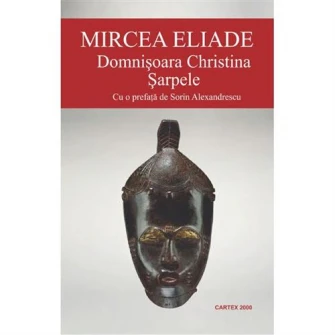 Domnisoara Christina. Sarpele, Mircea Eliade