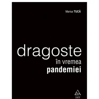Dragoste in vremea pandemiei, Tuca Marius