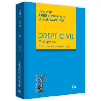 Drept civil. Pbligatiile, ed. a II-a, 2023, Liviu Pop, Ionut-Florin Popa, Stelian Ioan Vidu