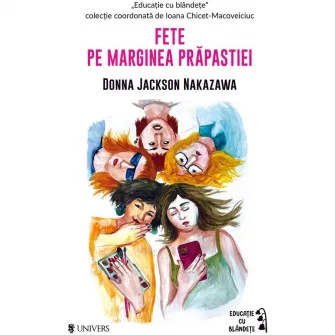 Fete pe marginea prapastiei, Donna Jackson Nakazawa