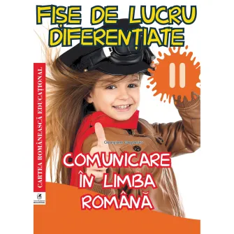 Fise de lucru diferentiate, Lbrom cls a II-a, Georgiana Gogoeacu