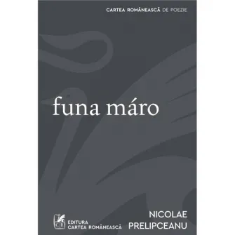 Funa maro, Nicolae Prelipceanu