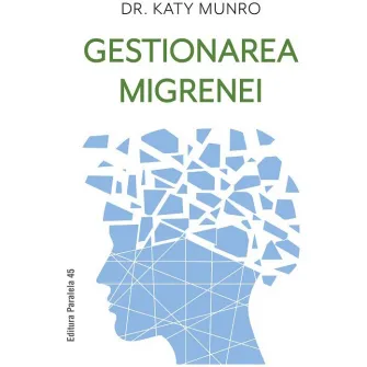 Gestionarea migrenei, Dr. Katy Munro