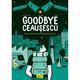 Goodbye Ceausescu, R.Dutter, P.Bona, Bouqe