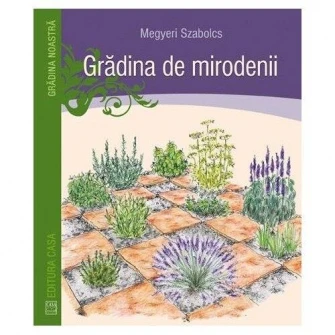 Gradina de mirodenii - Megyeri Szabolcs