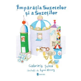 Imparatia suzetelor si a suzetilor, Gabriela Sulea, Agnes Keszeg