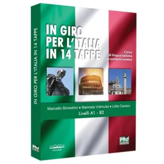 В Giro Per L'Italia в 14 этапов. Corso Di Lingua Italiana Per Parlanti Rumeno Livelli A1, Марчелло Сильвестрини
