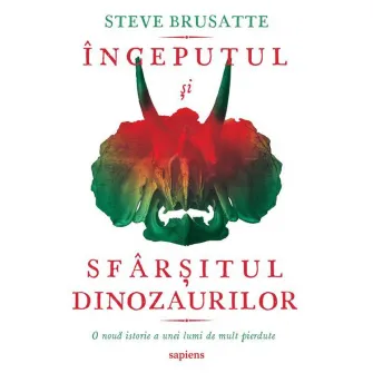 Inceputul si sfarsitul dinozaurilor, Brusatte Steve