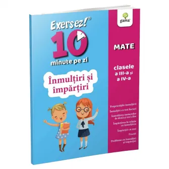Inmultiri si impartiri. Exersez 10 min pe zi