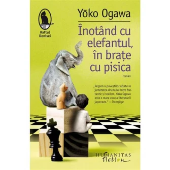 Inotand cu elefantul, in brate cu pisica, Yoko Ogawa