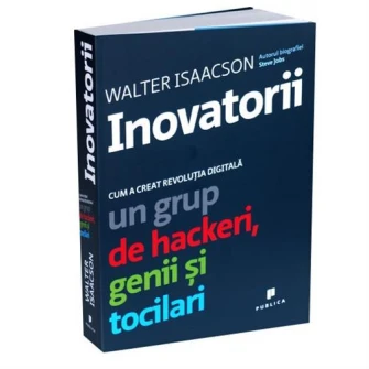 Inovatorii - Walter Isaacson