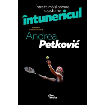 Intre faima si onoare se asterne intunericul, Andrea Petkovic