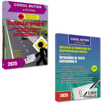 Intrebari si teste pentru obtinerea permisului auto categoria B - editia 2025