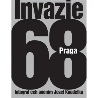 Invazie Praga 68 - Josef Koudelka