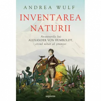 Inventarea naturii, Andrea Wulf