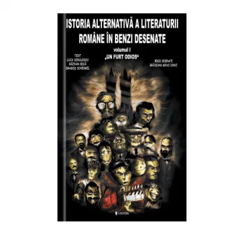 Istoria alternativa a literaturii romane in benzi desenate - Luca Dinulescu, Razvan Bica si Dragos Schenkel (texte); Grajdeanu Mihai Ionut (benzi desenate)