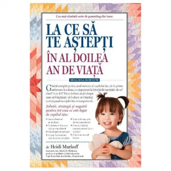 La Ce Sa Te Astepti In Al Doilea An De Viata, Heidi Murkoff
