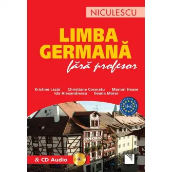 Limba germana fara profesor cu CD audio, Kristine Lazar, Christiane Cosmatu