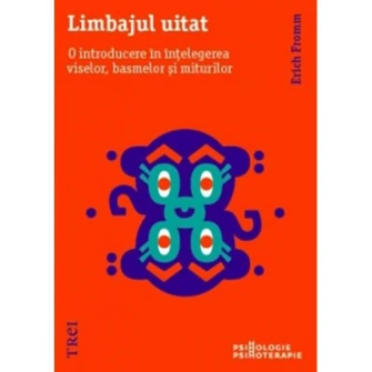 Limbajul Uitat, Erich Fromm