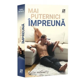 Mai puternici impreuna - Katie McGarry